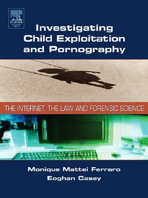 cover image of Investigating Child Exploitation and Pornography